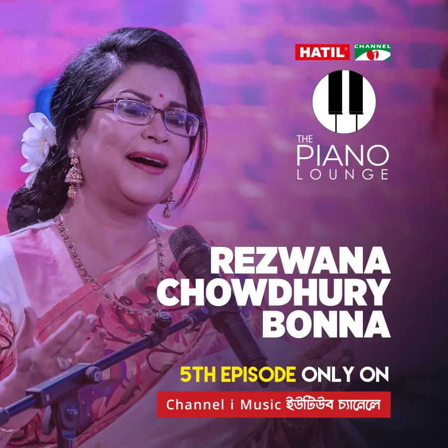 Poster: Rezwana Chowdhury Bonna, 5th episode only on Channel i Music