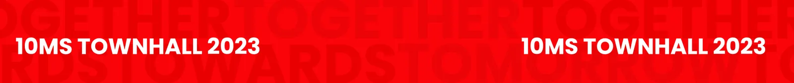 The red wristband artwork, flat: 10MS Townhall 2023 at both ends over Together Towards Tomorrow